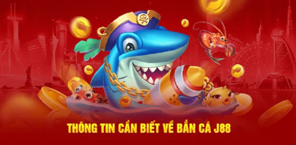 Kinh nghiệm khi chơi Game bắn cá J88 cần phải biết