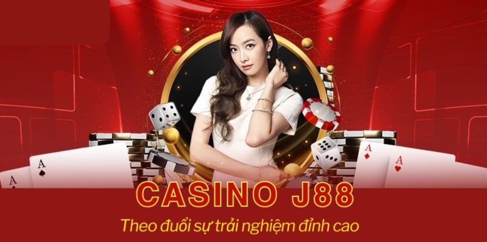 Những ưu điểm khi tham gia Casino Online J88