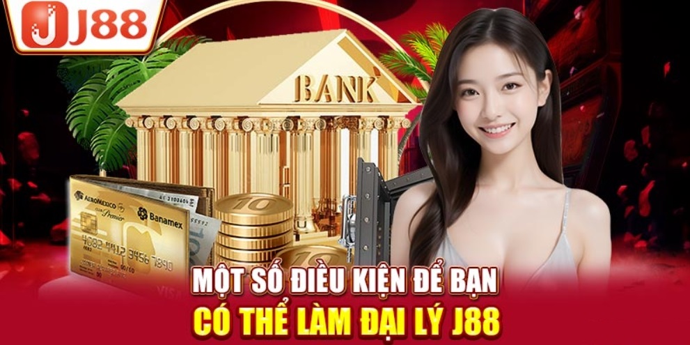 Điều kiện trở thành đại lý tại J88