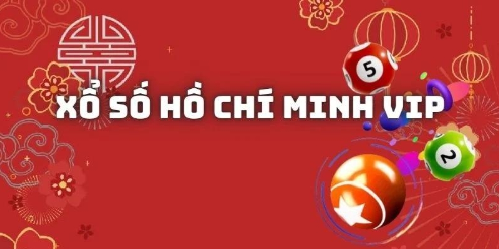 Xổ số Hồ Chí Minh Vip - hấp dẫn thu hút mọi thời đại