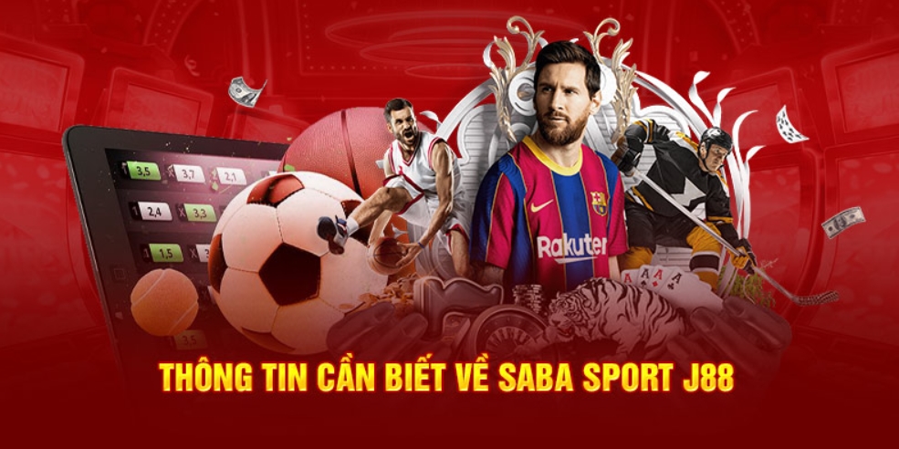 Chơi cá độ bóng đá tại sân chơi uy tín Saba Sports J88