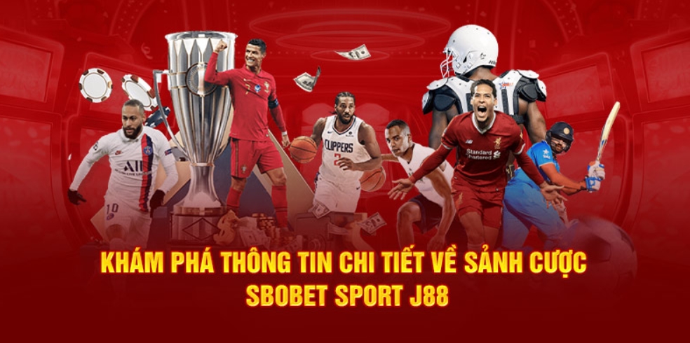 Hướng dẫn thao tác cá cược bóng đá tại Sbobet J88 dành cho tân binh